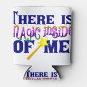 There is magic inside of me Modelo uno 缶クーラー (正面)