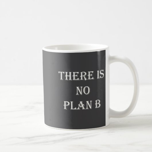 There Is No Plan B Motivational  コーヒーマグカップ (右)