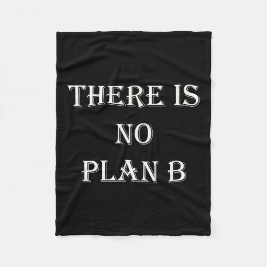 There Is No Plan B Motivational  フリースブランケット (正面)