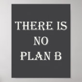 There Is No Plan B Motivational ポスター (正面)