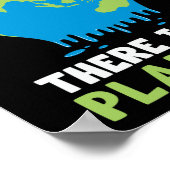 There Is No Planet B  Earth Day Climate Change ポスター (角)