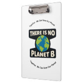 There Is No Planet B | Earth Day Eco Activist クリップボード (左)