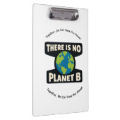 There Is No Planet B | Earth Day Eco Activist クリップボード (右)