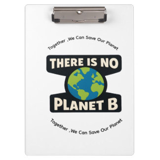 There Is No Planet B | Earth Day Eco Activist クリップボード
