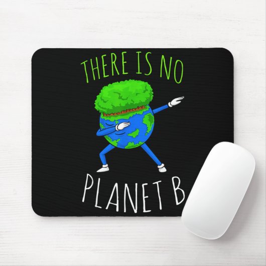 There Is No Planet B Funny Earth Day 2022  マウスパッド (マウス)