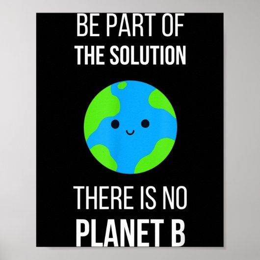 There Is No Planet B Global Warming Earth Day Envi ポスター (正面)