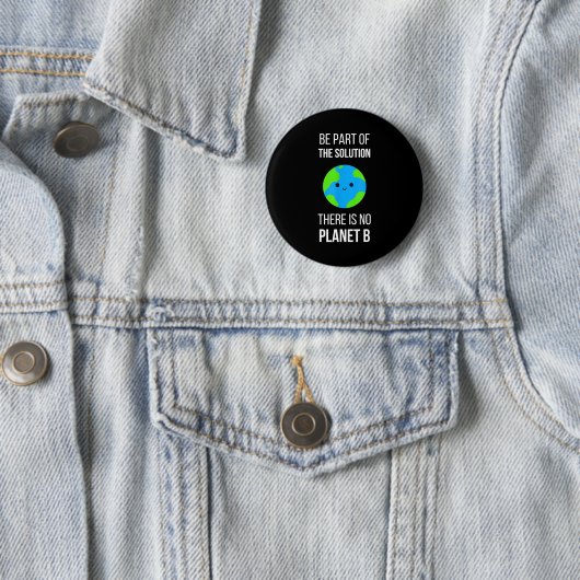 There Is No Planet B Global Warming Earth Day Envi 缶バッジ (インサイチュ)