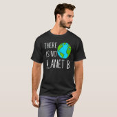 There Is No Planet B Global Warming Tシャツ (正面フル)