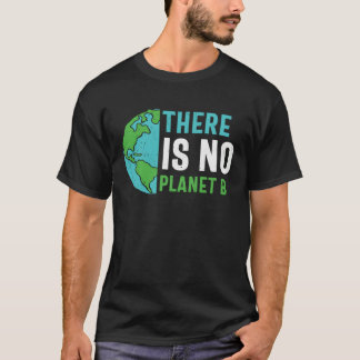 There Is No Planet B Recycle  Recycling  Earth Day Tシャツ