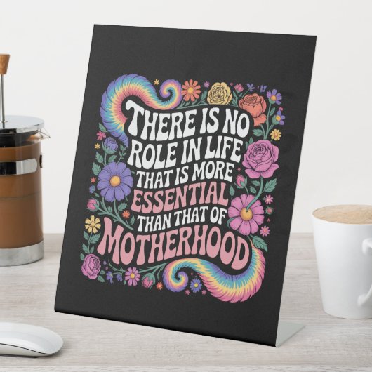 There Is No Role In Life That Is More Essential 台座サイン (インサイチュ)