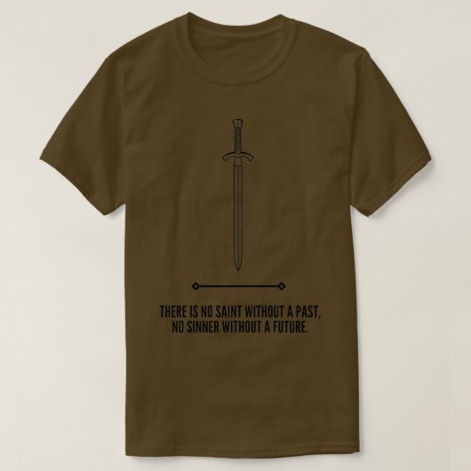There Is No Saint Without A Past No Sinner Without Tシャツ (デザイン正面)