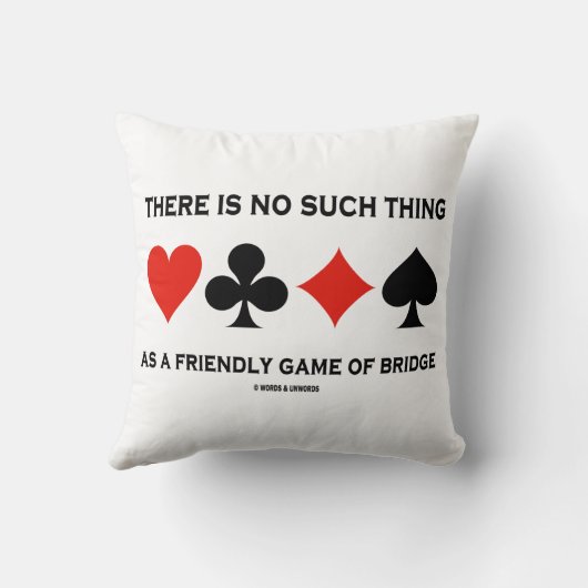 There Is No Such Thing Friendly Game Of Bridge クッション (裏面)