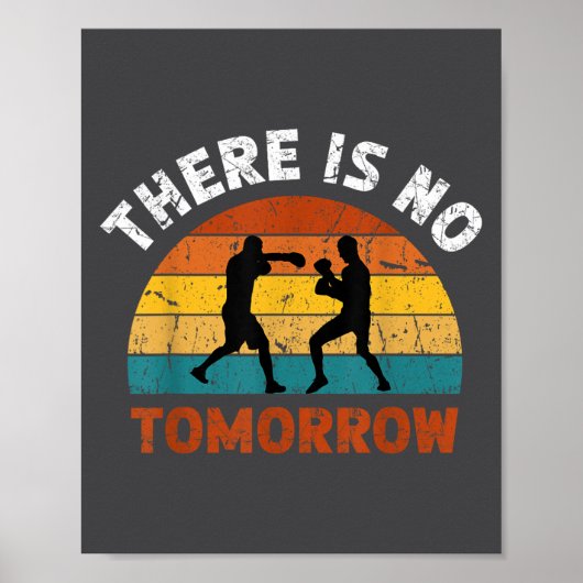 There Is No Tomorrow, Boxing Motivation,retro Boxi ポスター (正面)