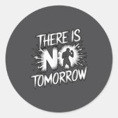 There Is No Tomorrow Motivational Boxing Insration ラウンドシール (正面)