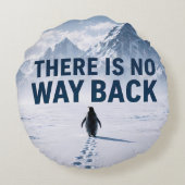 There Is No Way Back Penguin Motivational Pillows ラウンドクッション (裏面)
