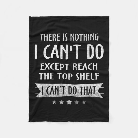 There Is Nothing I Can't Do Except Reach The Top S フリースブランケット (正面)
