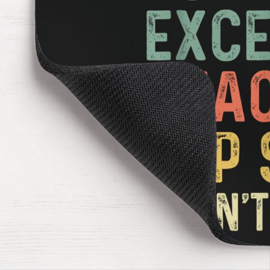 There Is Nothing I Can't Do Except Reach The Top S マウスパッド (コーナー)