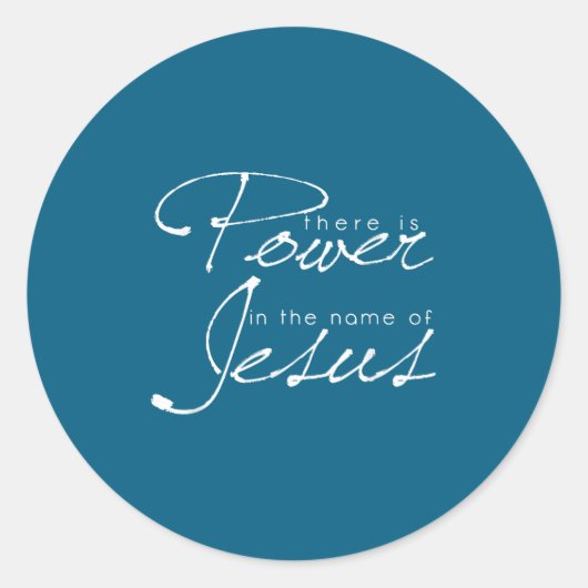 There Is Wer In The Name Of Jesus Christian ラウンドシール (正面)