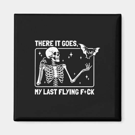 There It Goes My Last Flying F#ck  マグネット (正面)