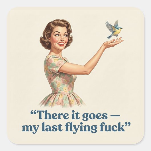 There It Goes My Last Flying F*ck Funny Retro スクエアシール (正面)