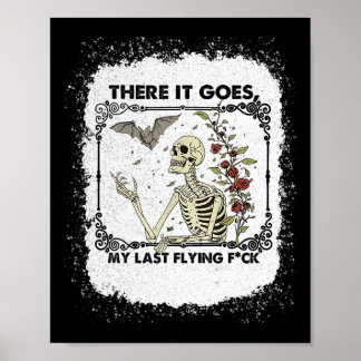 There It Goes My Last Flying Skeletons Funny Hallo ポスター