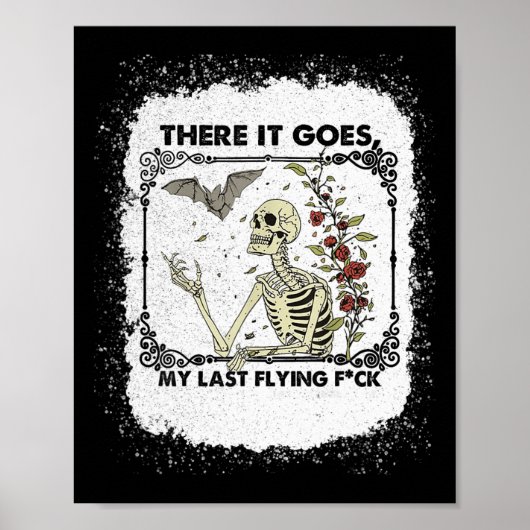 There It Goes My Last Flying Skeletons Funny Hallo ポスター (正面)