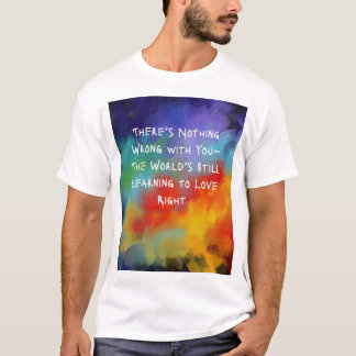 「There No Wrong With You」ティー – 油キャンバス Tシャツ