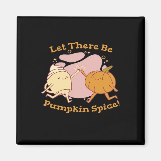 There Pumpkin Spice Autumn It’s Fall Y’all マグネット (正面)