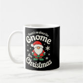 There’s No Place Like Gnome For Christmas - Funny  コーヒーマグカップ (左)