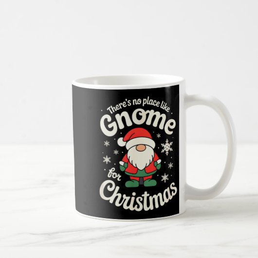 There’s No Place Like Gnome For Christmas - Funny  コーヒーマグカップ (右)