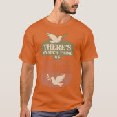 THERE’S NO SUCH THING AS JUSTIFIED GENOCIDE Tシャツ (正面)
