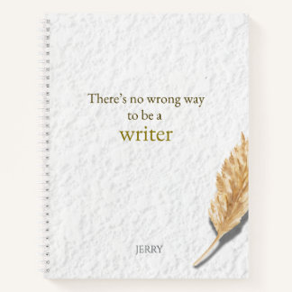 There’s No Wrong Way to Be a Writer ノートブック