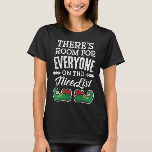 There s Room For Everyone Nice List Teacher Elf Ch Tシャツ (正面)