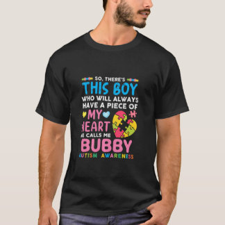 There S This Boy He Calls Me Bubby Autism Awarenes Tシャツ