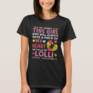 There s This Girl She Calls Me Lolli Autism Awaren Tシャツ