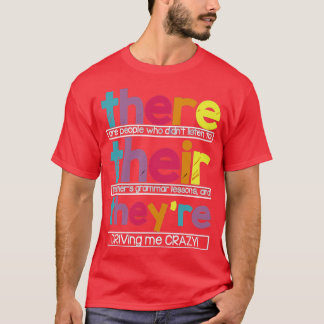There Their TheyRe 英語の文法教師のユーモア Tシャツ