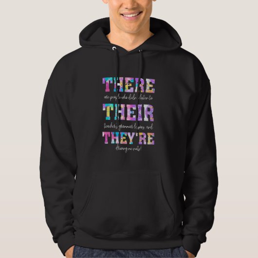 There Their They're 英語の文法教師の引用 パーカ (正面)