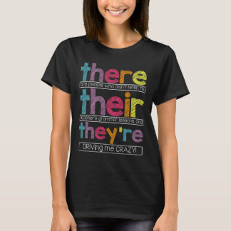 There Their They're 英語の文法教師 楽しい Tシャツ