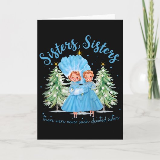 There Were Never Such Devoted Sisters Christmas Xm カード (正面)