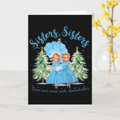 There Were Never Such Devoted Sisters Christmas Xm カード (黄色い花)