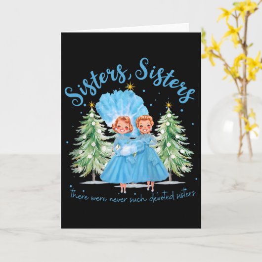 There Were Never Such Devoted Sisters Christmas Xm カード (黄色い花)