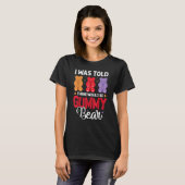 There Would Be Gummy Bear Funny Candy Lovers Girls Tシャツ (正面フル)