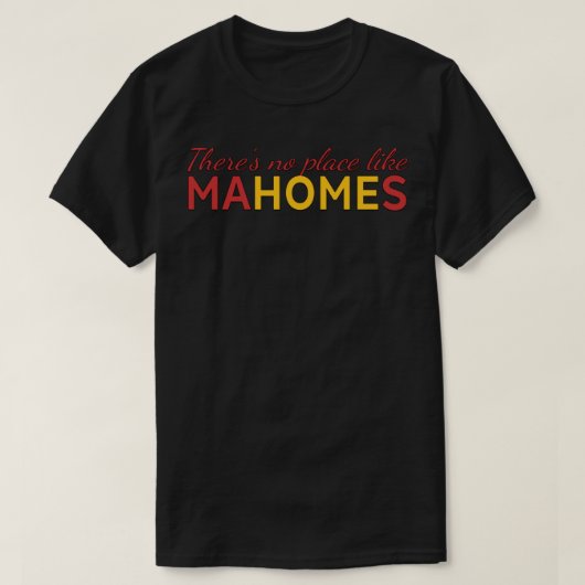 There&x27;s no place like Mahomes Shirt Essential  Tシャツ (デザイン正面)
