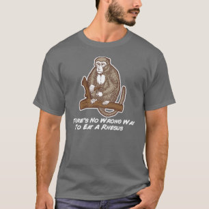 Theresリーサスを食べる間違った方法無し Tシャツ
