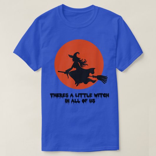 Theres A Little Witch in All of Us Practical Magic Tシャツ (デザイン正面)