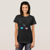 There's Chemistry Between Us Funny Science Valenti Tシャツ (正面フル)