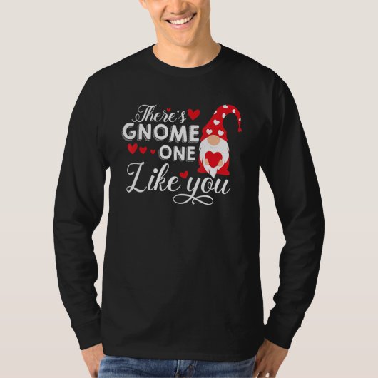 There's Gnome One Like You   Gnome Tシャツ (正面)