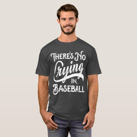 There's No Crying in Baseball Tシャツ (正面フル)
