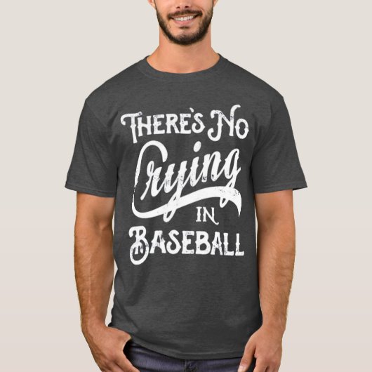 There's No Crying in Baseball Tシャツ (正面)