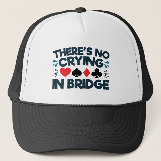 There's No Crying in Bridge Funny Card Game キャップ (正面)